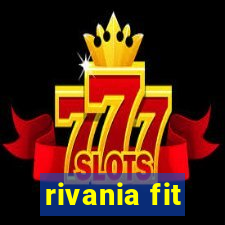 rivania fit